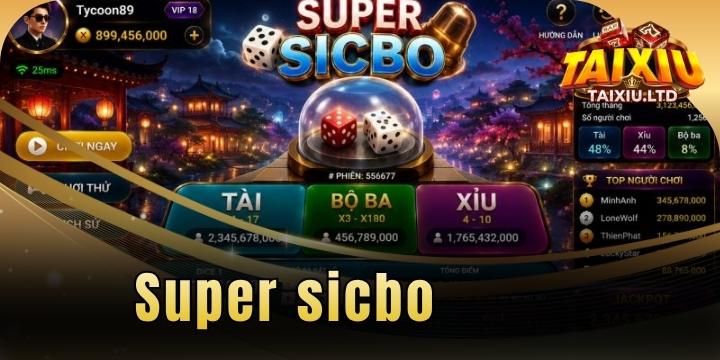 Super sicbo – Cẩm nang chinh phục game từ tân binh đến cao thủ 21 Super sicbo 2026 moi nhat